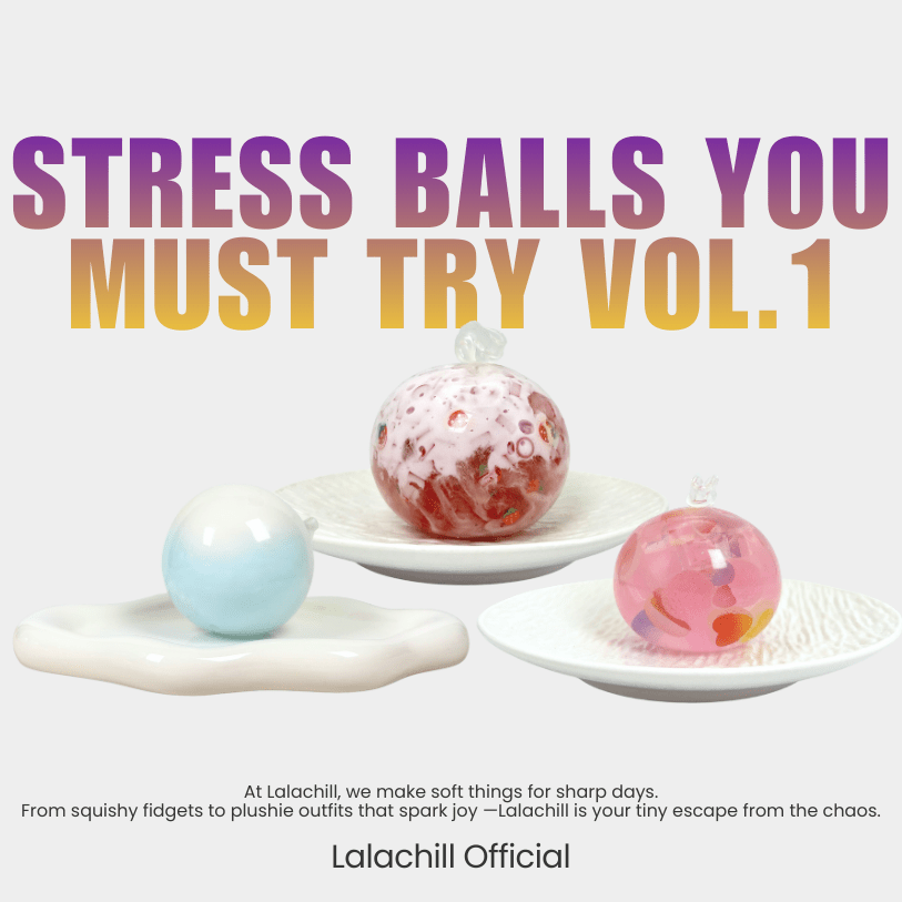 Fun & Addictive Stress Balls You Must Try — Vol. 1